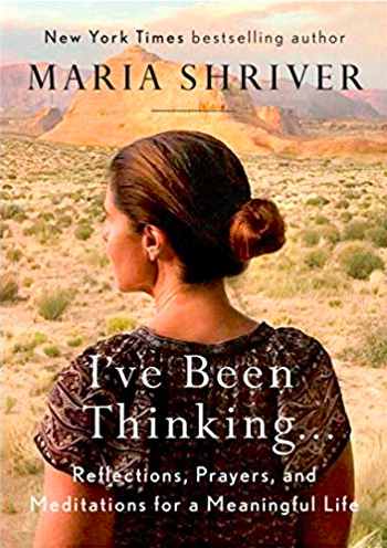 I've been thinking Maria Shriver book
